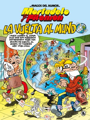 cover image of Mortadelo y Filemón. La vuelta al mundo (Magos del Humor 214)